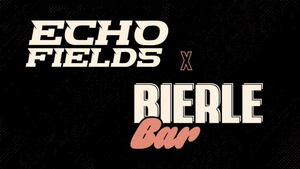 EchoFields x BIERLE Bar