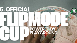 6. Flipmode Cup - powered by Playground Berlin