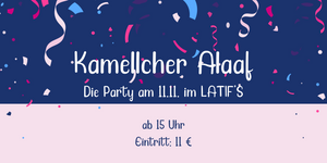 Kamellcher Alaaf - Die Party am 11.11. im LATIF'S