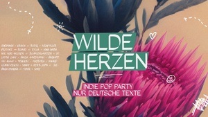 Wilde Herzen • Die Indie Pop Party mit deutschen Texten • Heidelberg