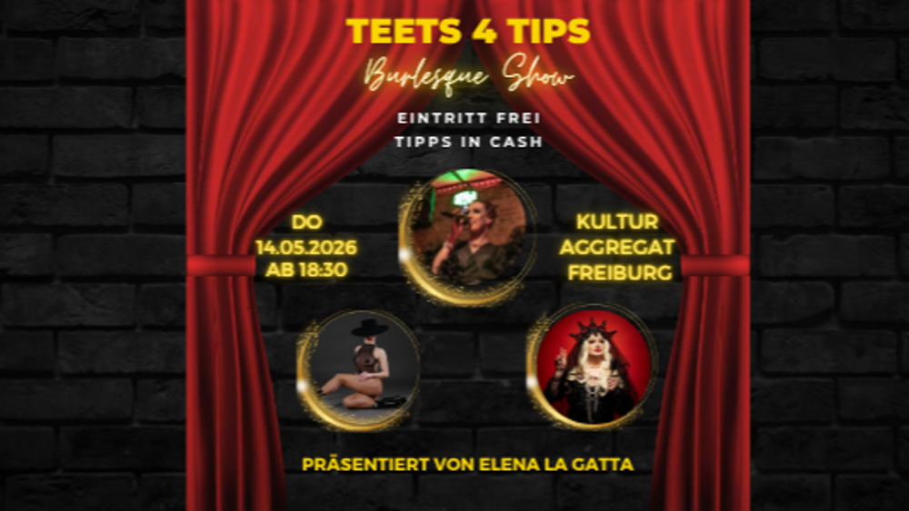 Burlesque, Cabaret und Drag Show in Freiburg - Teets4Tips bei Elena La Gatta