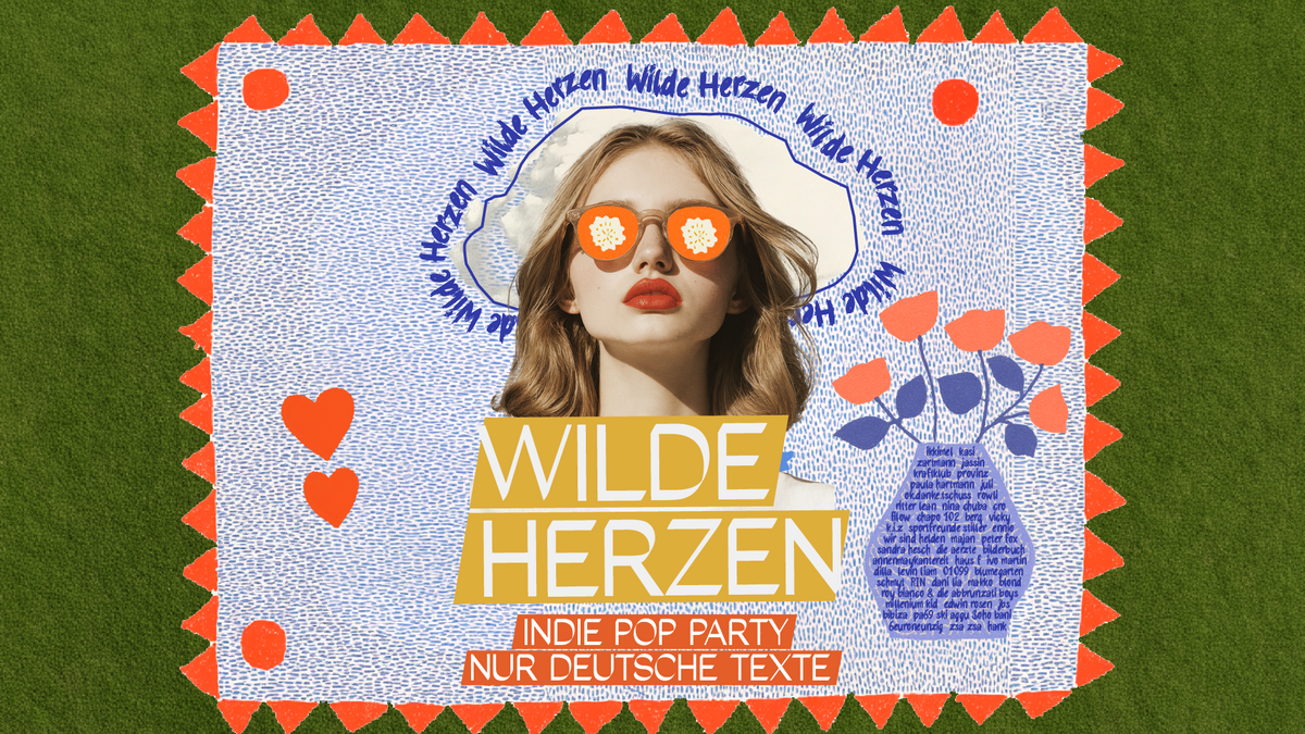 Wilde Herzen • Die Indie Pop Party mit deutschen Texten • Paula Dresden