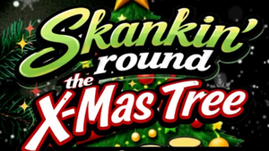 Skankin' round the X-Mas tree