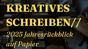 Kreatives Schreiben Jahresrückblick