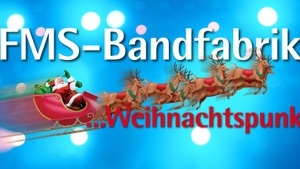 FMS-Bandfabrik Weihnachtspunk