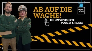Ab auf die Wache! - Die improvisierte Polizei-Sitcom