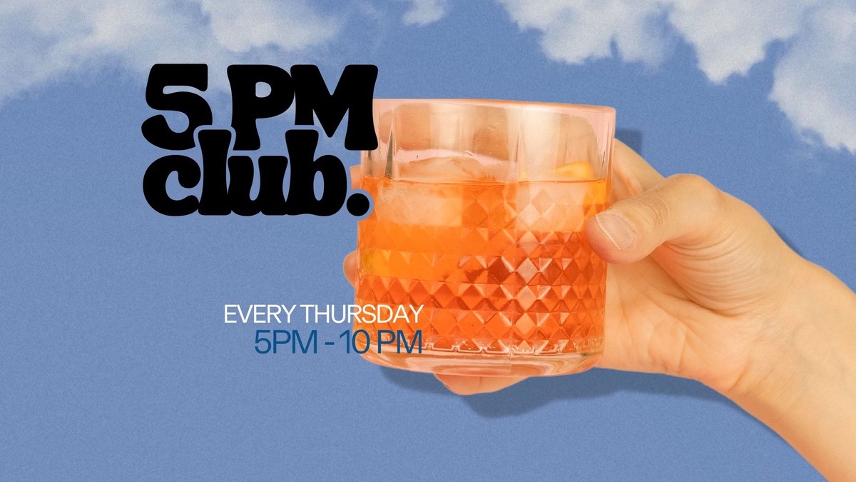 5PM club