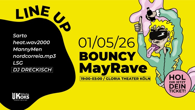 01.05.26 | Bouncy MayRave | by Kölsche Koks