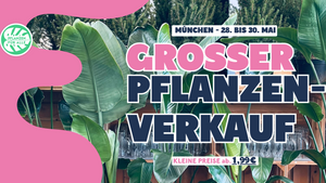 Großer Pflanzenverkauf - München