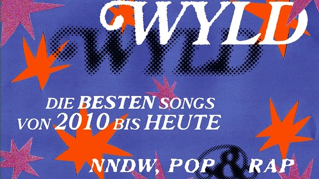 Wyld - Die besten Songs von 2010 bis heute