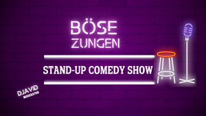 Böse Zungen Stand-Up Comedy Show