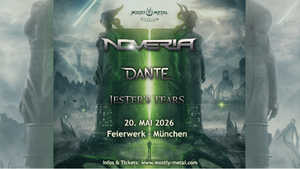 Epischer Progressive Powermetal mit NOVERIA, DANTE & JESTER'S TEARS am 20. Mai im Münchner Feierwerk (Hansa39)