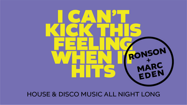 Ronson + Marc Eden — I Can’t Kick This Feeling When It Hits