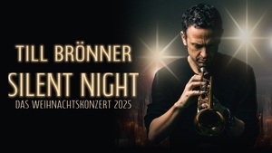 Till Brönner - Silent Night, Das Weihnachtskonzert 2025
