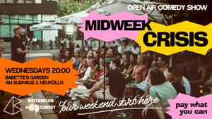 Midweek Crisis: Open-Air Comedy in English