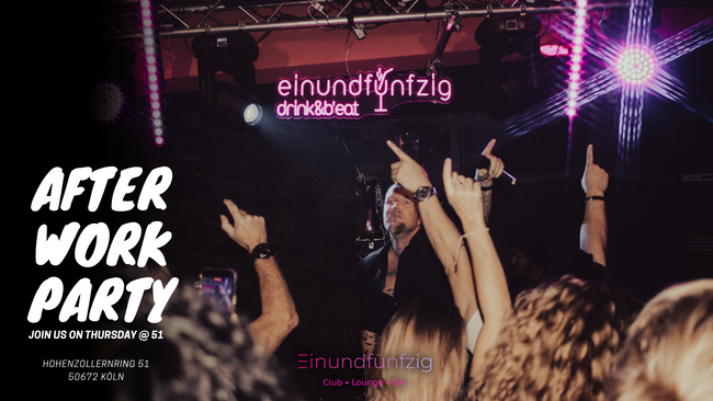 After Work Party - Club Night im Einundfünfzig