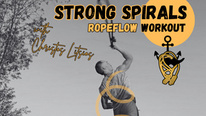 Strong Spirals - Ropeflow Workout