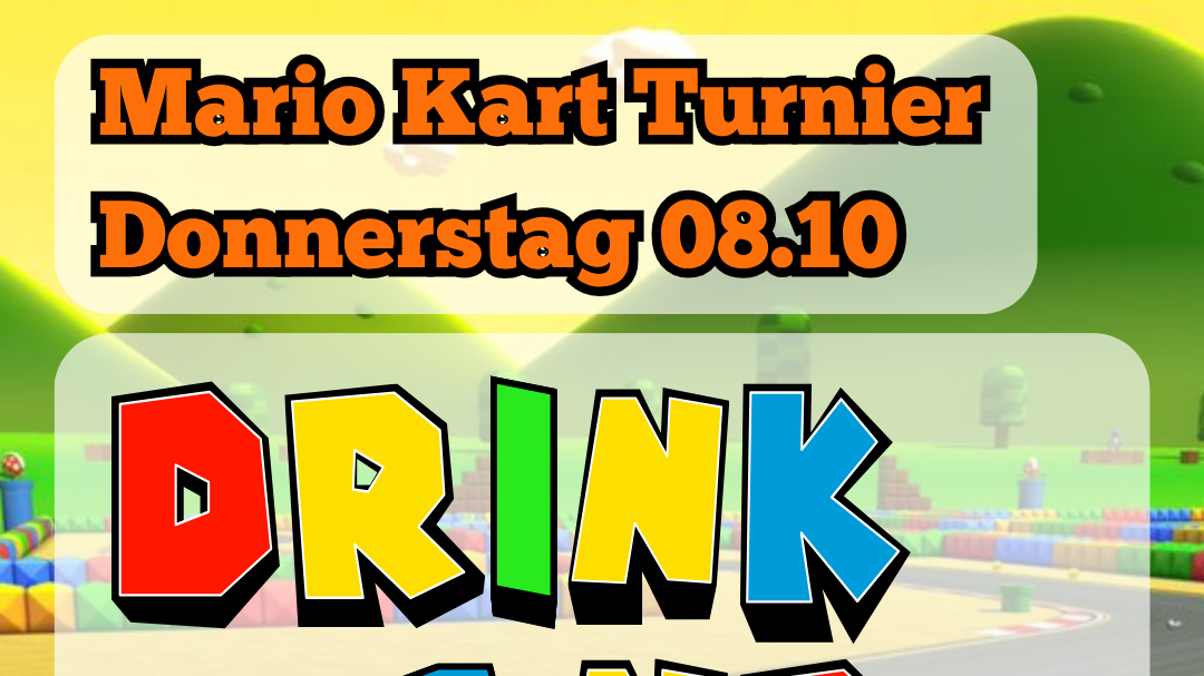 Drink & Drive Donnerstag - Mario Kart Turnier