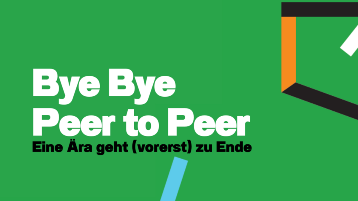 Bye-Bye Peer to Peer Projekt