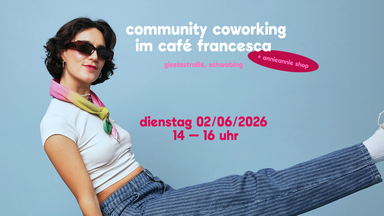 Community coworking im café Francesca + annieannie shop open