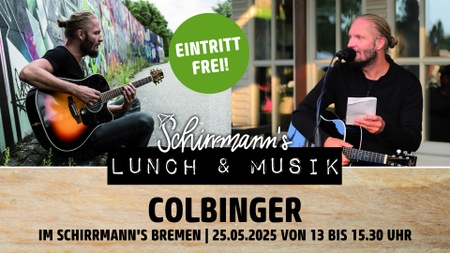Schirrmann´s Lunch & Musik mit COLBINGER