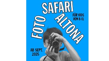FOTOSAFARI ALTONA FÜR KIDS (6 TERMINE)