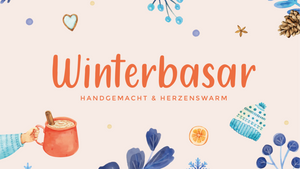Winterbasar - handgemacht und herzenswarm