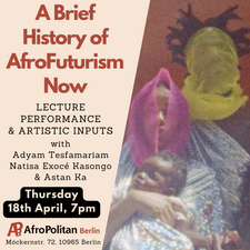 A Brief History of AfroFuturism Now