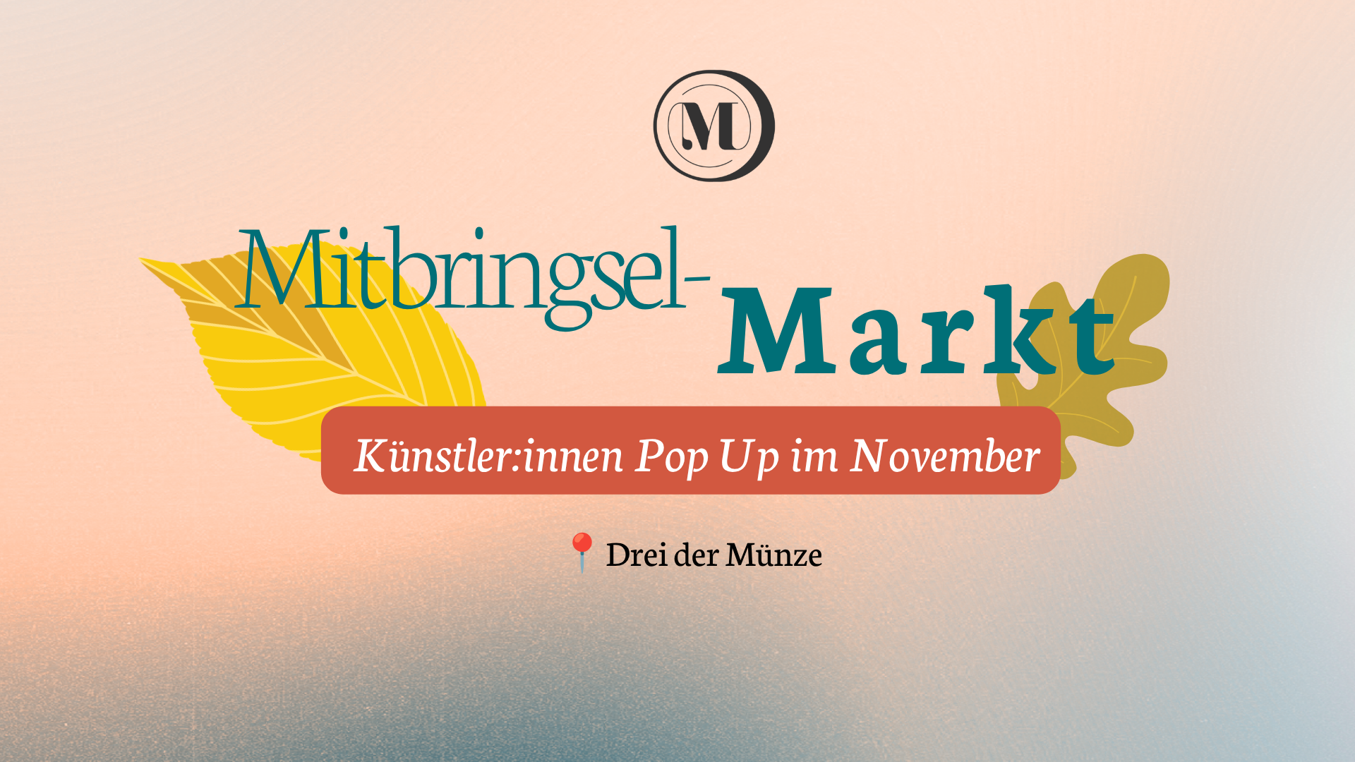 Mitbringsel-Markt: Kunst & Selbstgemachtes in der Münze