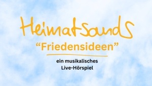 Heimatsounds - "Friedensideen"