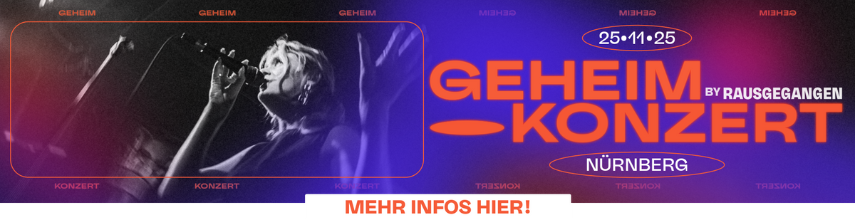 Watch out Geheimkonzerte!