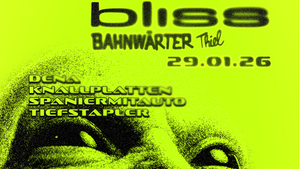 135+ mit Bliss & Collapse | Bahnwärter Thiel