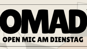 OMAD - OPEN MIC AM DIENSTAG