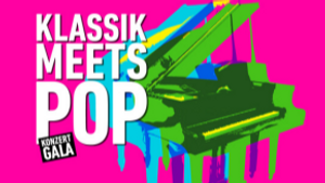Klassik meets Pop - Konzertgala