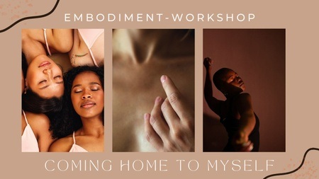 Embodiment Workshop "Coming Home to myself"