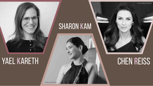 Sharon Kam, Chen Reiss & Yael Kareth