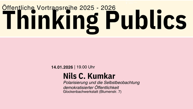 Thinking Publics - Polarisierung und die Selbstbeobachtung demokratisierter Öffentlichkeiten