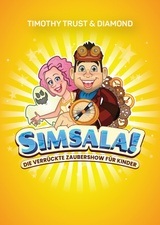 Zusatzshow: Simsala! Die verrückte Zaubershow für Kinder