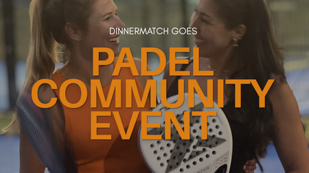 🍊 DinnerMatch - Padel Community Event