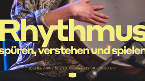 Rhythmus spüren, verstehen und spielen