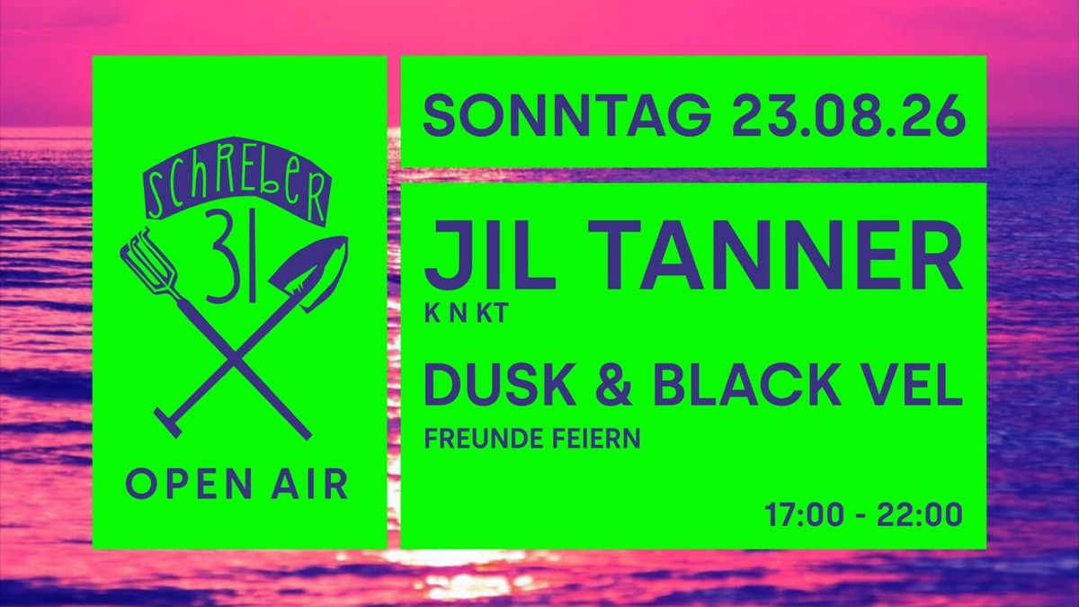 Titelbild der Veranstaltung Schreber 31 w/ Jil Tanner