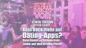 Pitch Ticket | Stellmichvor - PowerPoint-Dating | FLINTA* Edition