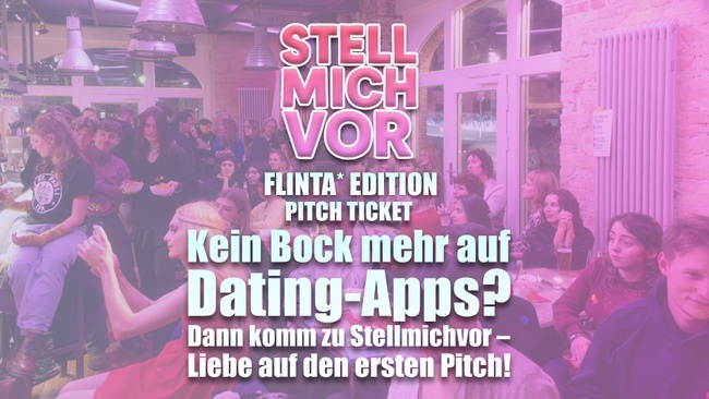Pitch Ticket | Stellmichvor - PowerPoint-Dating | FLINTA* Edition
