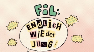 FIL - Endlich wieder jung