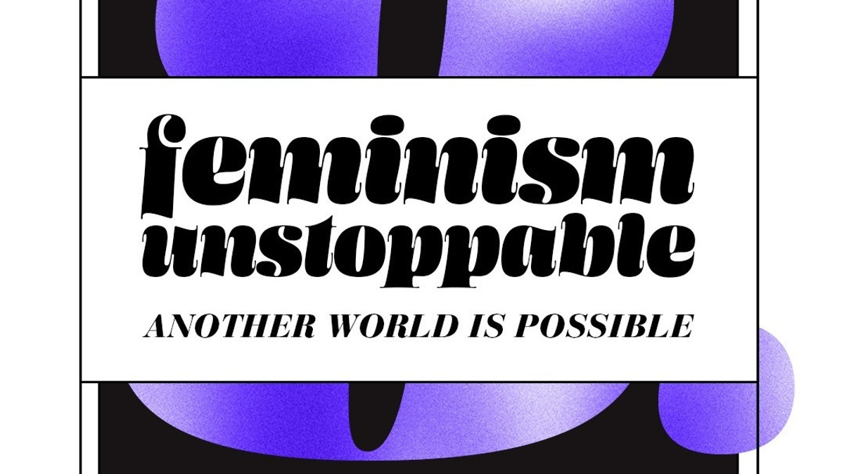 feminism unstoppable
