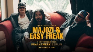MAJOZI & EASY FREAK LIVE IN BERLIN