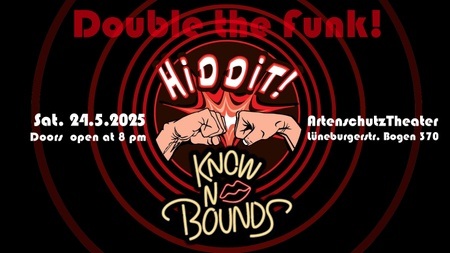 Double The Funk: Hiddit! & Know-No-Bounds