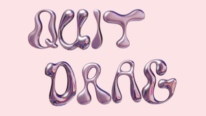 Quit Drag