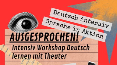 AUSGESPROCHEN Theaterkurs für Deutschlernende