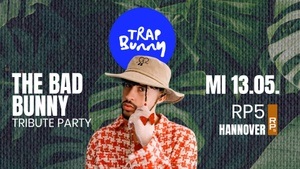 🐰 TRAP BUNNY Hannover | The Bad Bunny Tribute | 13. Mai '26